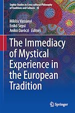 Télécharger le livre :  The Immediacy of Mystical Experience in the European Tradition