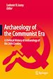 Télécharger le livre :  Archaeology of the Communist Era