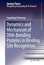 Télécharger le livre :  Dynamics and Mechanism of DNA-Bending Proteins in Binding Site Recognition