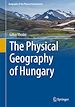 Télécharger le livre :  The Physical Geography of Hungary