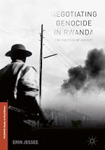 Download this eBook Negotiating Genocide in Rwanda