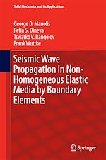 Télécharger le livre :  Seismic Wave Propagation in Non-Homogeneous Elastic Media by Boundary Elements