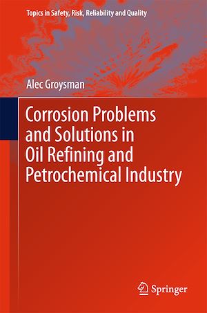 Téléchargez le livre :  Corrosion Problems and Solutions in Oil Refining and Petrochemical Industry