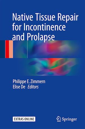 Téléchargez le livre :  Native Tissue Repair for Incontinence and Prolapse