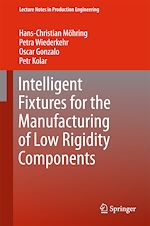 Download this eBook Intelligent Fixtures for the Manufacturing of Low Rigidity Components