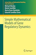 Télécharger le livre :  Simple Mathematical Models of Gene Regulatory Dynamics