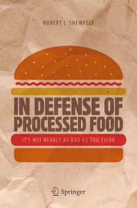 Téléchargez le livre :  In Defense of Processed Food