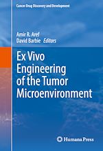 Download this eBook Ex Vivo Engineering of the Tumor Microenvironment