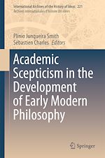 Télécharger le livre :  Academic Scepticism in the Development of Early Modern Philosophy
