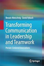 Télécharger le livre :  Transforming Communication in Leadership and Teamwork