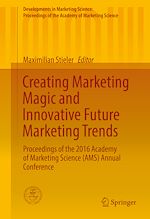 Télécharger le livre :  Creating Marketing Magic and Innovative Future Marketing Trends