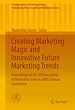 Télécharger le livre :  Creating Marketing Magic and Innovative Future Marketing Trends