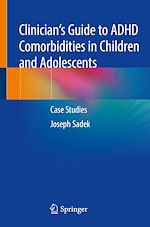 Download this eBook Clinician's Guide to ADHD Comorbidities in Children and Adolescents