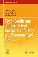 Télécharger le livre :  Taylor Coefficients and Coefficient Multipliers of Hardy and Bergman-Type Spaces