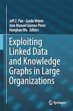 Télécharger le livre :  Exploiting Linked Data and Knowledge Graphs in Large Organisations