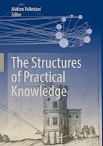 Télécharger le livre :  The Structures of Practical Knowledge