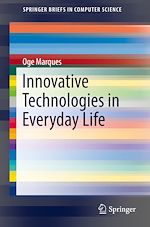 Télécharger le livre :  Innovative Technologies in Everyday Life