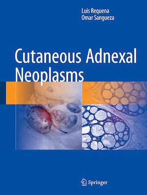Téléchargez le livre :  Cutaneous Adnexal Neoplasms
