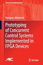 Télécharger le livre :  Prototyping of Concurrent Control Systems Implemented in FPGA Devices