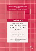 Télécharger le livre :  Managing Testimony and Administrating Victims