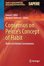 Télécharger le livre :  Consensus on Peirce's Concept of Habit