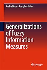 Télécharger le livre :  Generalizations of Fuzzy Information Measures