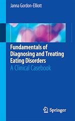 Download this eBook Fundamentals of Diagnosing and Treating Eating Disorders