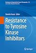 Télécharger le livre :  Resistance to Tyrosine Kinase Inhibitors