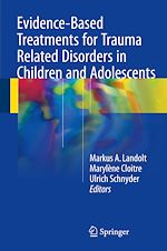 Télécharger le livre :  Evidence-Based Treatments for Trauma Related Disorders in Children and Adolescents