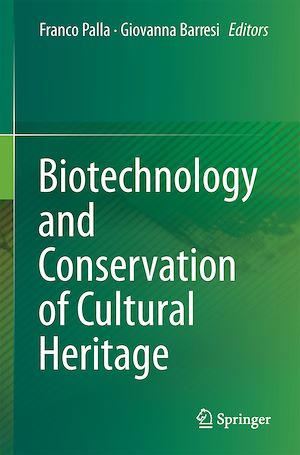 Téléchargez le livre :  Biotechnology and Conservation of Cultural Heritage