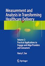 Télécharger le livre :  Measurement and Analysis in Transforming Healthcare Delivery