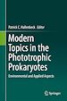Télécharger le livre :  Modern Topics in the Phototrophic Prokaryotes