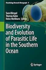 Télécharger le livre :  Biodiversity and Evolution of Parasitic Life in the Southern Ocean