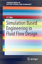 Télécharger le livre :  Simulation Based Engineering in Fluid Flow Design