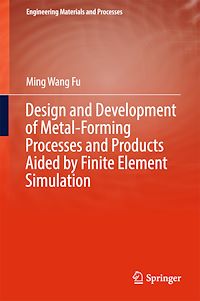 Télécharger le livre :  Design and Development of Metal-Forming Processes and Products Aided by Finite Element Simulation