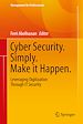 Télécharger le livre :  Cyber Security. Simply. Make it Happen.