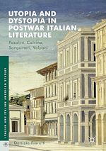 Télécharger le livre :  Utopia and Dystopia in Postwar Italian Literature
