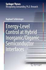 Télécharger le livre :  Energy-Level Control at Hybrid Inorganic/Organic Semiconductor Interfaces
