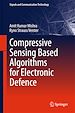 Télécharger le livre :  Compressive Sensing Based Algorithms for Electronic Defence