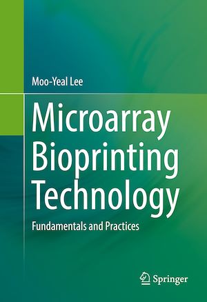 Téléchargez le livre :  Microarray Bioprinting Technology