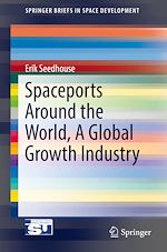 Télécharger le livre :  Spaceports Around the World, A Global Growth Industry