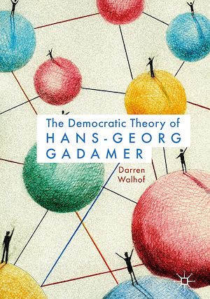Téléchargez le livre :  The Democratic Theory of Hans-Georg Gadamer