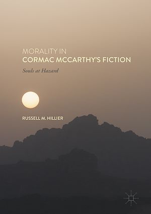 Téléchargez le livre :  Morality in Cormac McCarthy's Fiction