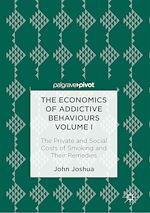 Télécharger le livre :  The Economics of Addictive Behaviours Volume I