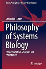 Télécharger le livre :  Philosophy of Systems Biology