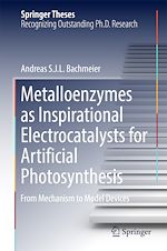 Télécharger le livre :  Metalloenzymes as Inspirational Electrocatalysts for Artificial Photosynthesis