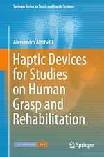Download this eBook Haptic Devices for Studies on Human Grasp and Rehabilitation