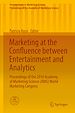 Télécharger le livre :  Marketing at the Confluence between Entertainment and Analytics
