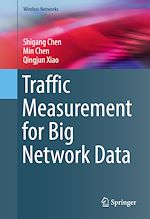 Télécharger le livre :  Traffic Measurement for Big Network Data
