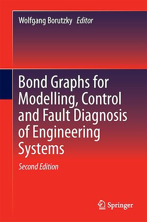 Téléchargez le livre :  Bond Graphs for Modelling, Control and Fault Diagnosis of Engineering Systems